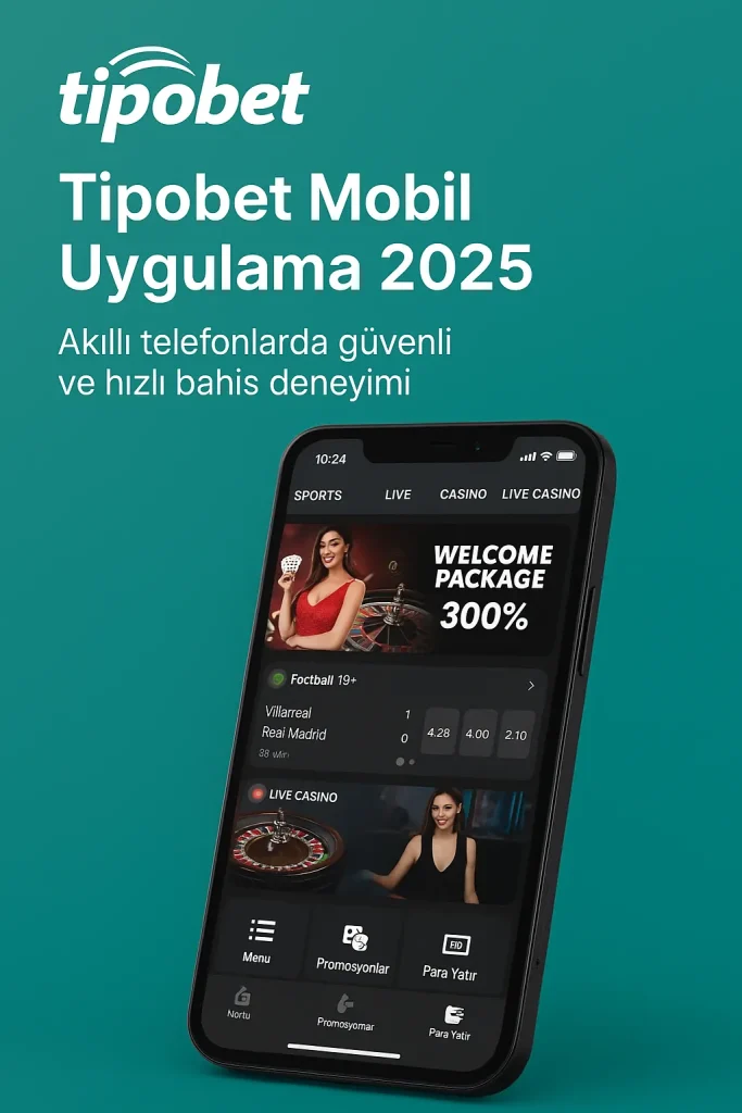 tipobet mobil uygulama