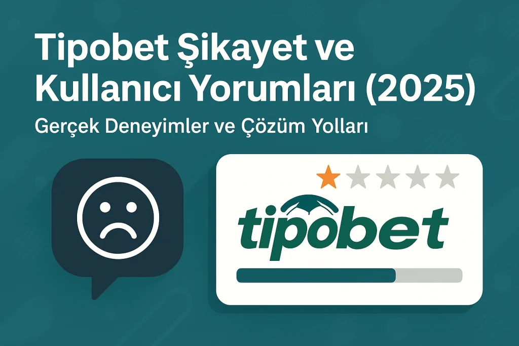 tipobet şikayet var